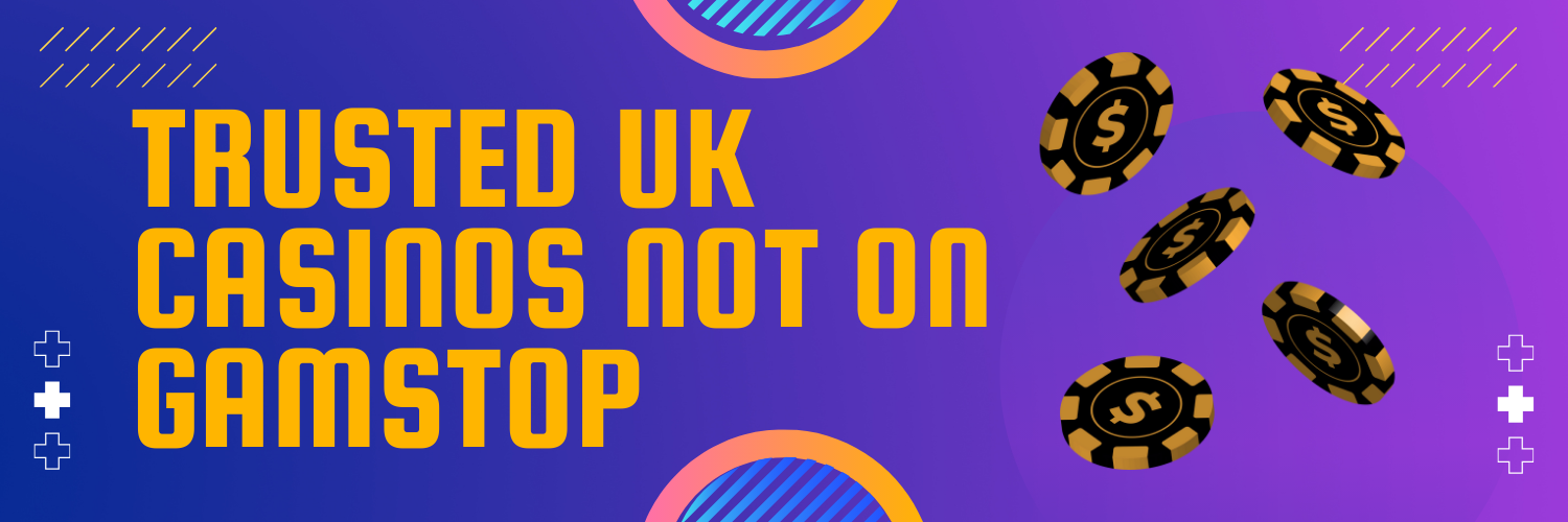 Exploring Casinos Not Part of GamStop A Comprehensive Guide