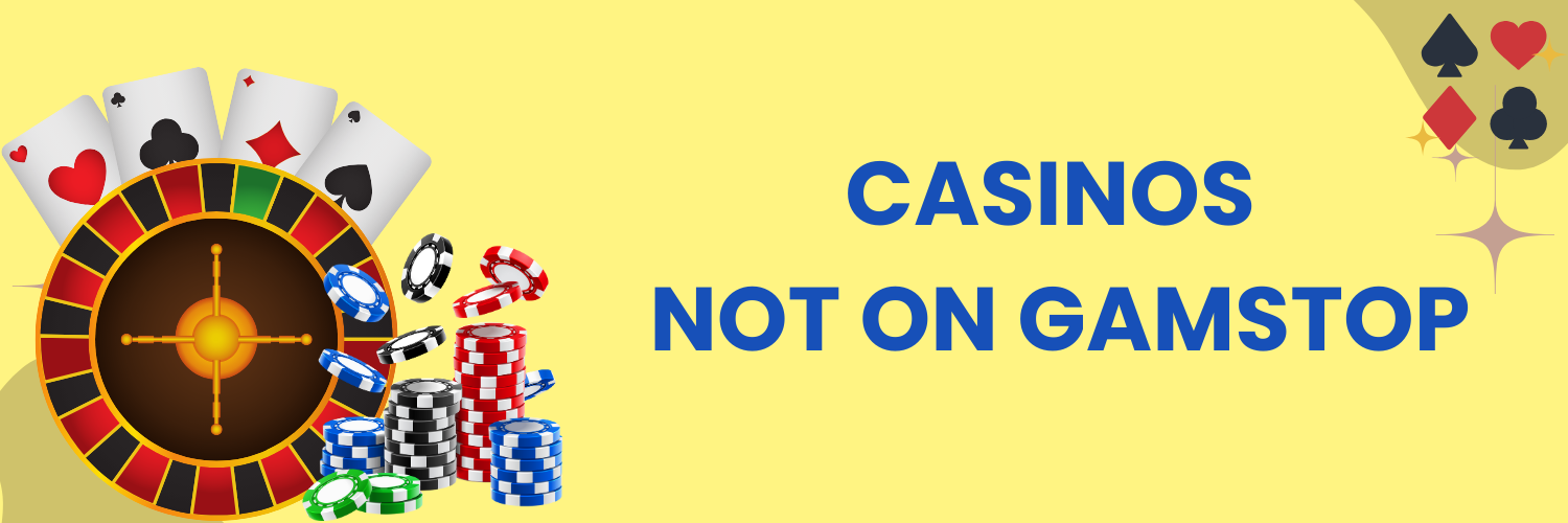Exploring Casinos Not Part of GamStop A Comprehensive Guide